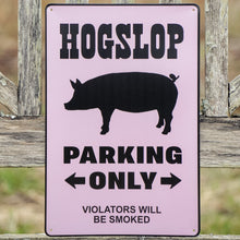 Load image into Gallery viewer, Hogslop Parking Sign.